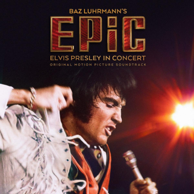 Soundtrack to Baz Luhrmann’s ‘EPiC: Elvis Presley in Concert’ set for release Feb. 20