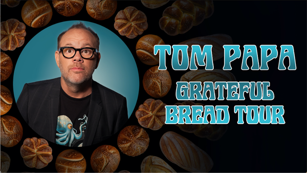 Tom Papa announces 2026 ‘Grateful Bread Tour’ with multi-city run