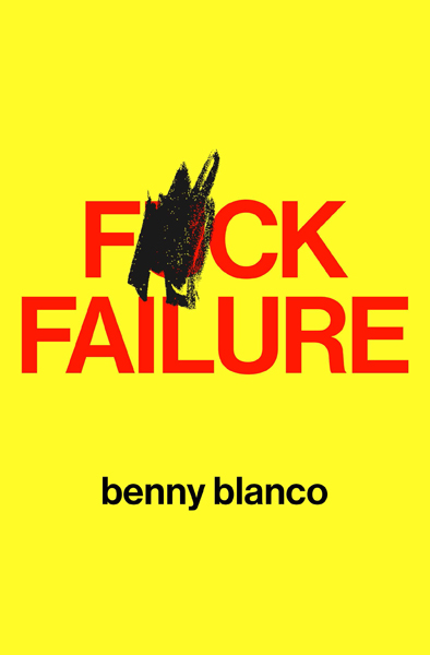 Benny Blanco to release second book ‘F*ck Failure’ in September