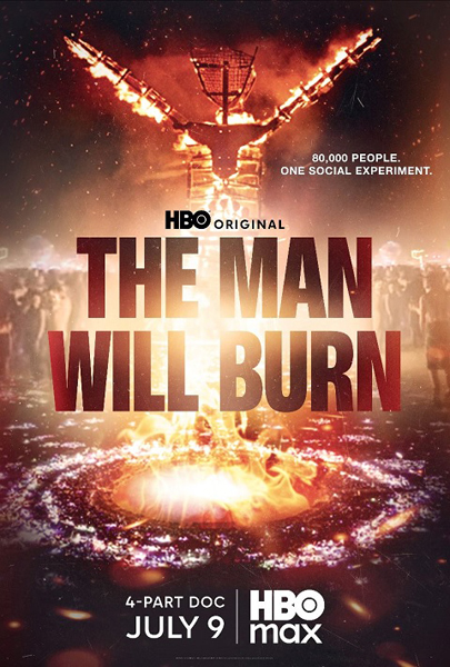 The man will burn on burning man documentary on HBO
