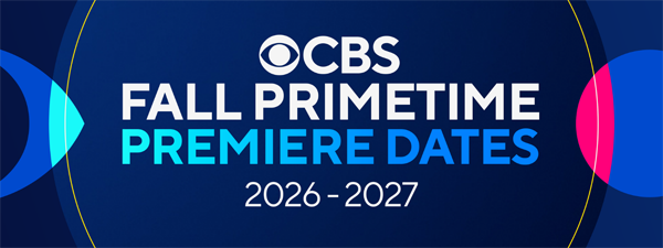 CBS 2026-27 television series fall premiere dates