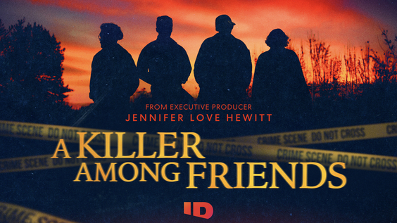 A Killer Among Friends on Investigation Discovery