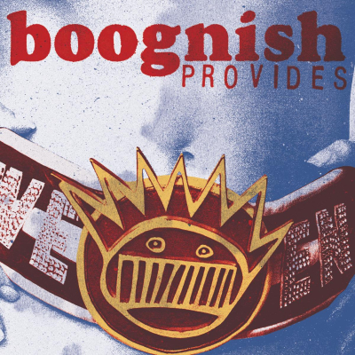 Boognish provides by ween